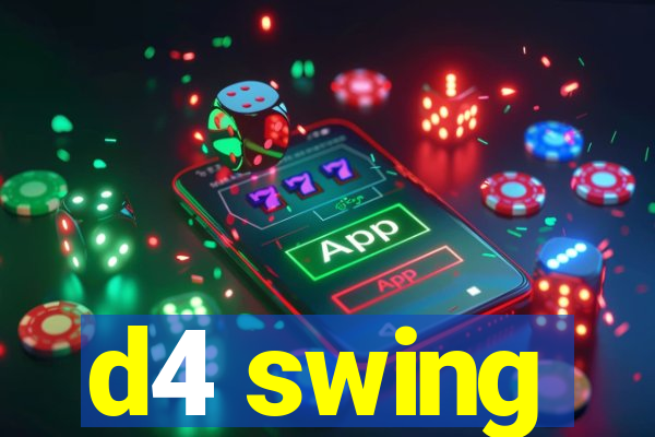 d4 swing